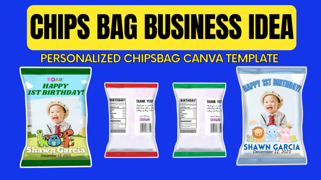 CHIPS BAG | GIVEAWAYS BUSINESS IDEA | PERSONALIZED CHIPSBAG | CANVA TEMPLATE